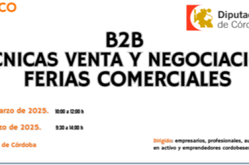 B2B. TÉCNICAS DE VENTA Y NEGOCIACIÓN. FERIAS COMERCIALES 2025